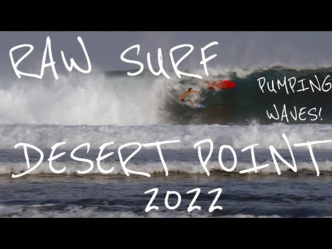 RAW I SURF I DESERT POINT 2022 I PERFECT I THE BEST SURFERS GET THE BEST WAVES I BACKGROUND SOUND I