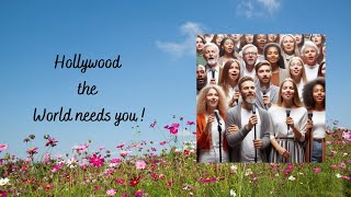 Hollywood the World needs You!