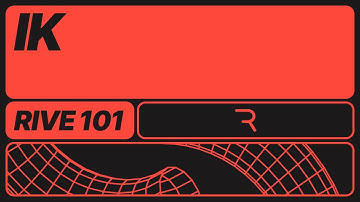 Rive 101 - 6.12 IK Constraint