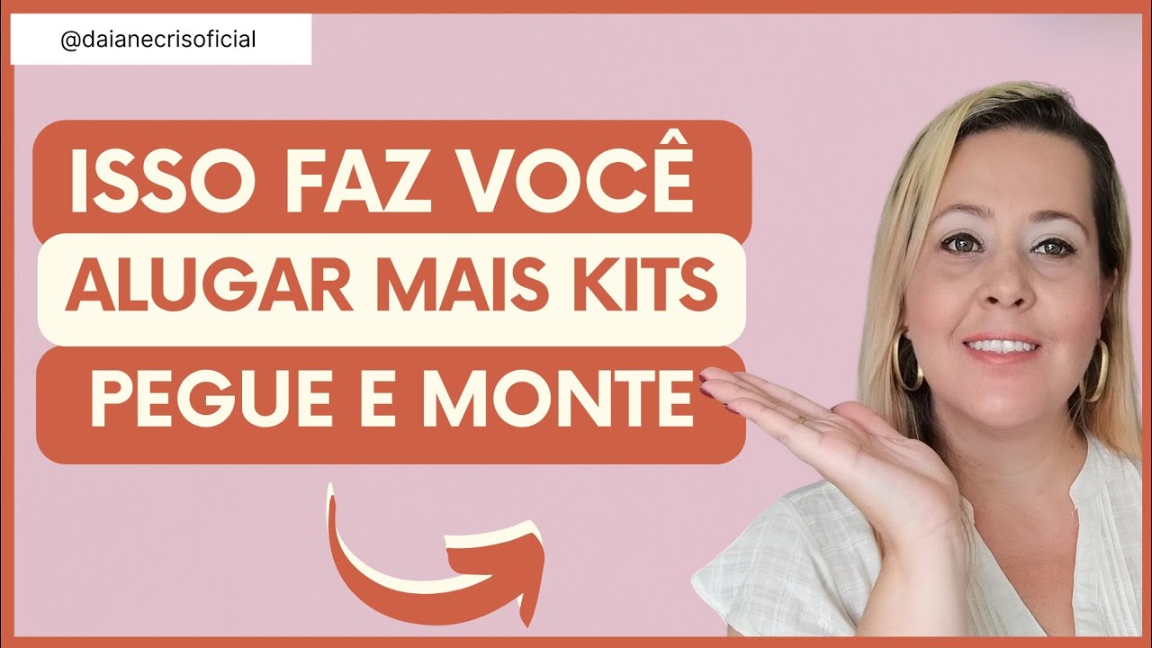 Como ALUGAR mais KITS de PEGUE E MONTE? O QUE PRECISO SABER?