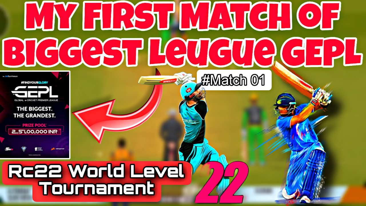 My First Match In GEPL Biggest League Of Real Cricket 22 || Global E- Cricket Premier League
