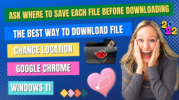 The Best Way To Download File | Google Chrome will ask you where to save this file