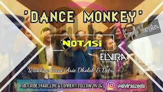 DANCE MONKEY (koplo version) - ELVIRA Notasi Band