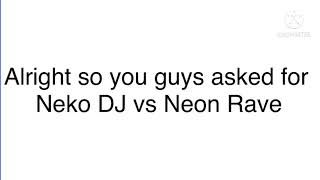 Download Lagu Neko DJ vs Neon Rave DJ (Neko DJ in nutshell) MP3