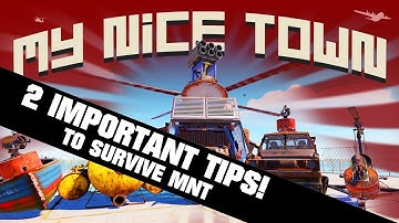 2 PRO-TIPS You NEED for SURVIVING MY NICE TOWN!