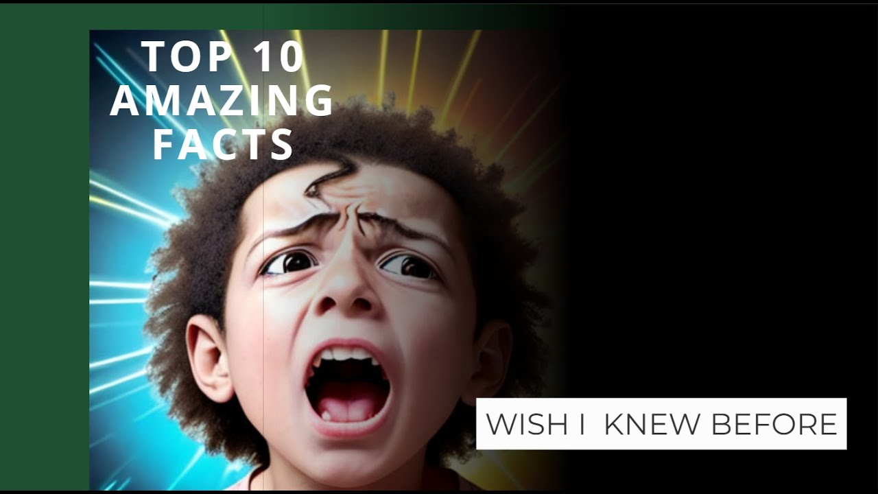 Top 10 Amazing Facts you wish you know earlier YouTube
