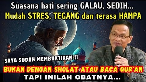 suasana hati sering GALAU, SEDIH mudah STRES, TEGANG & terasa HAMPA inilah OBATNYA 💥#syaifulkarim