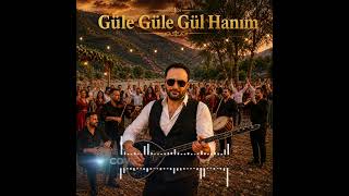 🇹🇷Güle Güle Gül Hanım (Potpori) - Covered By Halil Işik😎 Ürküler Üzik Öneçıkar