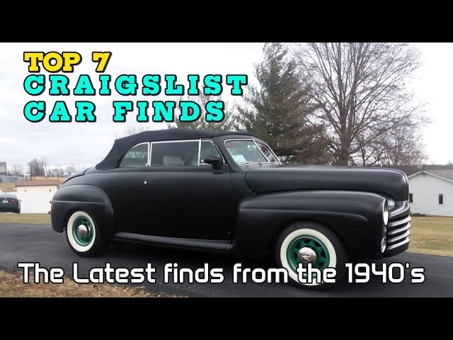 BEST DEALS ON CRAIGSLIST: 7 Must-See Classic Cars For Sale by Owners !  1940s Edition 