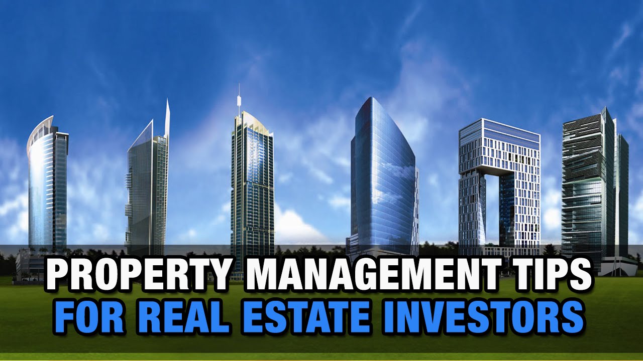 Property Management Tips for Real Estate Investors - YouTube