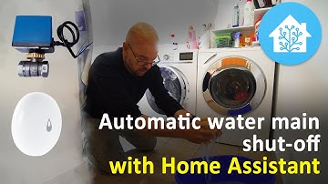 Automatic water main shut-off with Home Assistant
