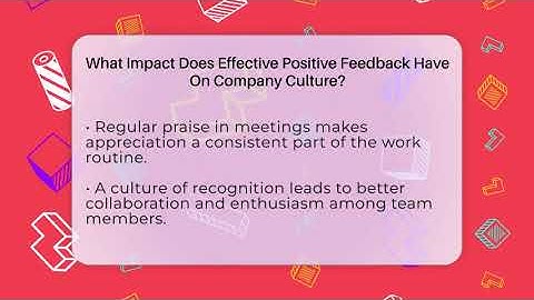 What Impact Does Effective Positive Feedback Have On Company Culture? - Modern Manager Toolbox
