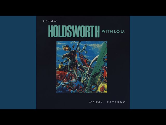 Metal FatigueAllan Holdsworth