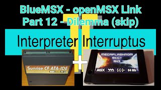 blueMSX - openMSX Link Part 12 - Dilemma (skip)