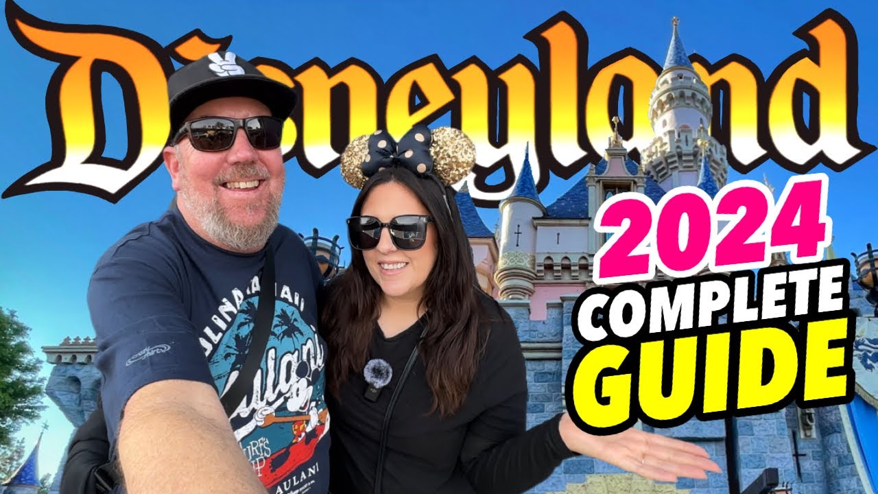 2024 DISNEYLAND COMPLETE GUIDE! Plans for the Year ahead Closures