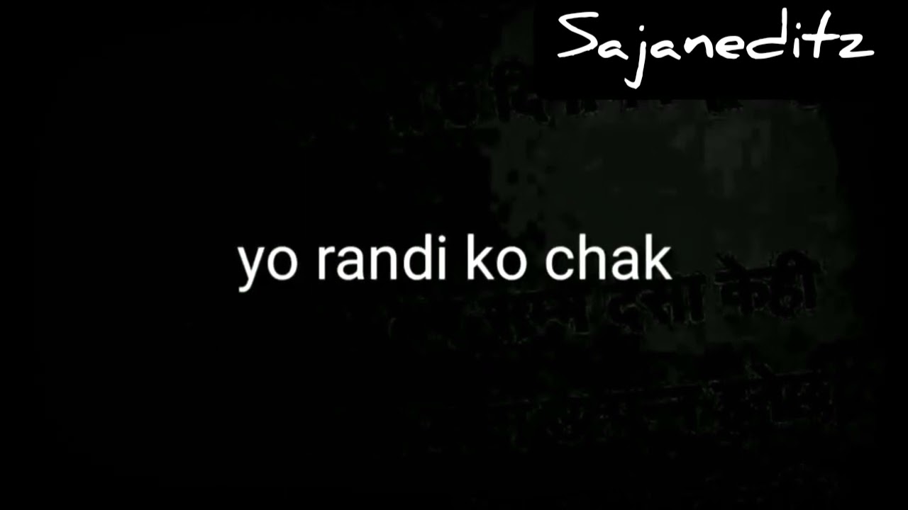 Yo Randi Ko Chaak Nepali Rap Song Vtm  Official lyrics video by Sajaneditz