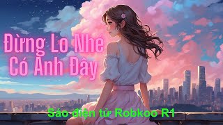 Đừng Lo Nhé Có Anh Đây | Thái E-Flute cover | Sáo điện tử Robkoo R1 | Nếu Mai Sau Anh Và Em Có Già..