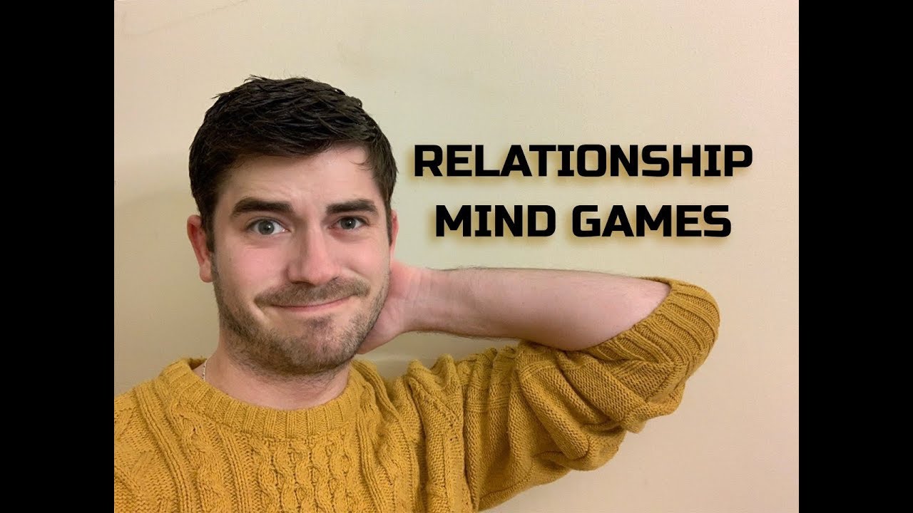 Relationship Mind Games YouTube