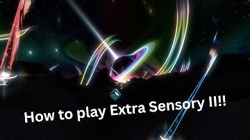 How to play Extra Sensory II on Beat Saber PC (updated)