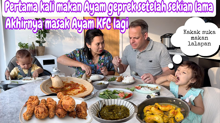 PERTAMA KALI MAKAN AYAM GEPREK SETELAH SEKIAN LAMA || AKHIRNYA MASAK AYAM KFC LAGI