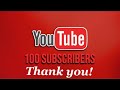 Thank you for 100 subscribers ( 100 sub special )