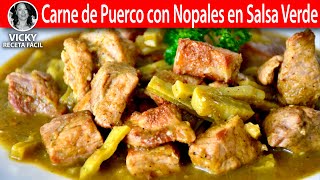 Carne de Puerco con Nopales en Salsa Verde | #VickyRecetaFacil