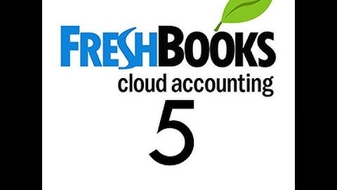 5. Freshbooks - How to Add Create Clients / Customers