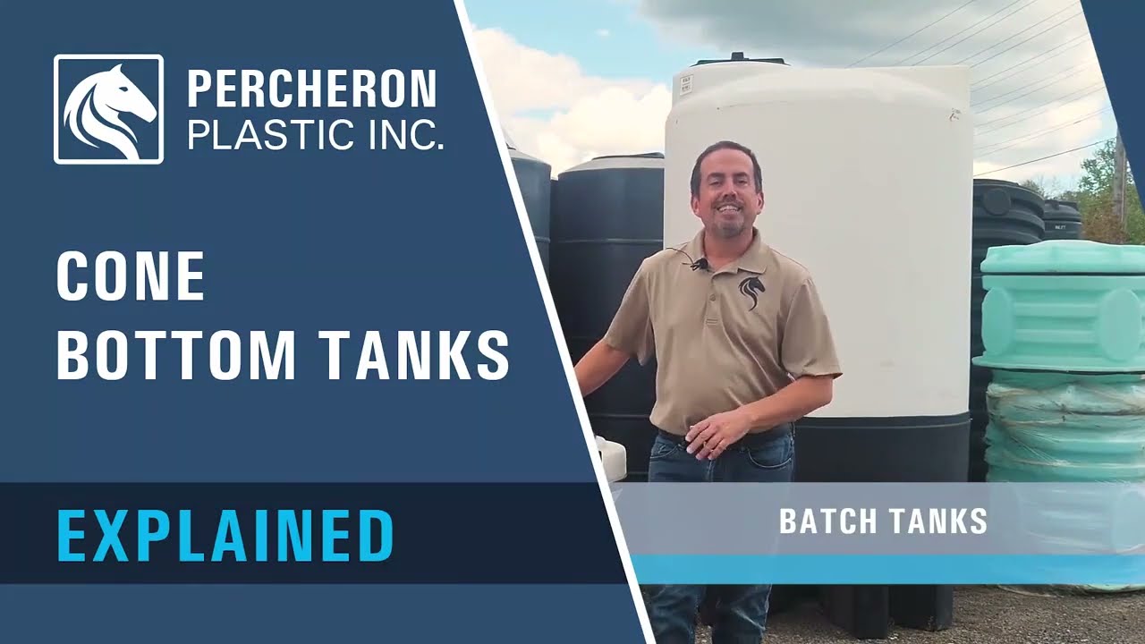 CONE BOTTOM TANKS   Matt Tanguay of Percheron Plastic