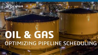 Optimizing Pipeline Scheduling in Oil & Gas | DELMIA
