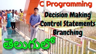 Decision making, control statements and branching. C programming in telugu. Vamsi Bhavani Tutorials.