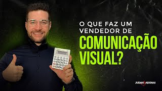 O que faz um vendedor de Comunicação Visual