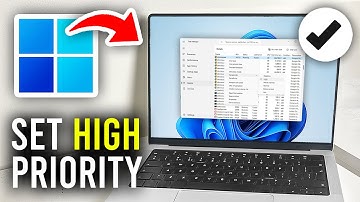 How To Set App To High Priority In Windows 11 - Full Guide