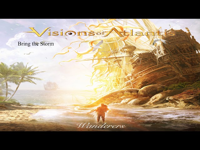 Visions of Atlantis - Bring the Storm