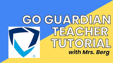 Go Guardian Teacher Tutorial- A Beginner