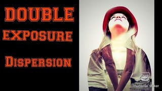 HOW TO CREATE A DOUBLE EXPOSURE WITH DISPERSION/ PICSART EDITING/PIXALOOP EDITING