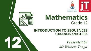 Gr 12 Maths - Sequences and Series - 1 - Introduction to Arithmetic Sequence