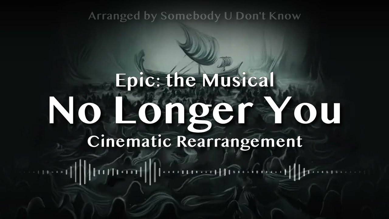 No Longer You | CINEMATIC INSTRUMENTAL - EPIC THE MUSICAL
