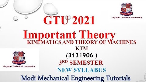 GTU EXAM 2021 | KTM | KINEMATICS OF MACHINE | GTU IMPORTANT THEORY | NEW SYLLABUS KTM IMP GTU EXAM