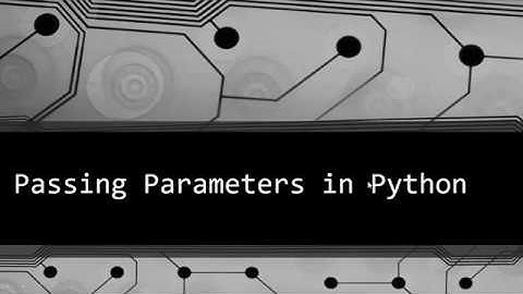 Passing Parameters in Python