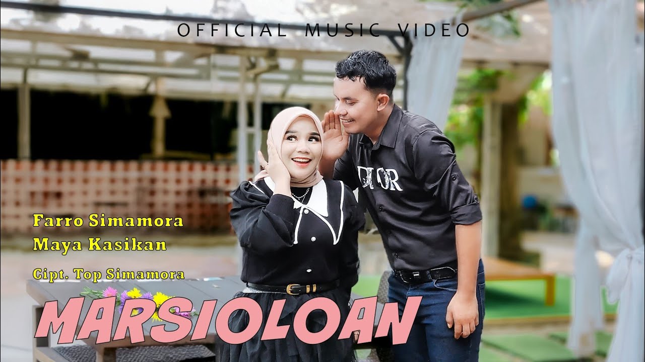 Farro Simamora Feat Maya Kasikan - Marsioloan - Lagu Mandailing (Official Music Video) Farro Simamora Feat Maya Kasikan - Marsioloan - Lagu Mandailing (Official Music Video)
