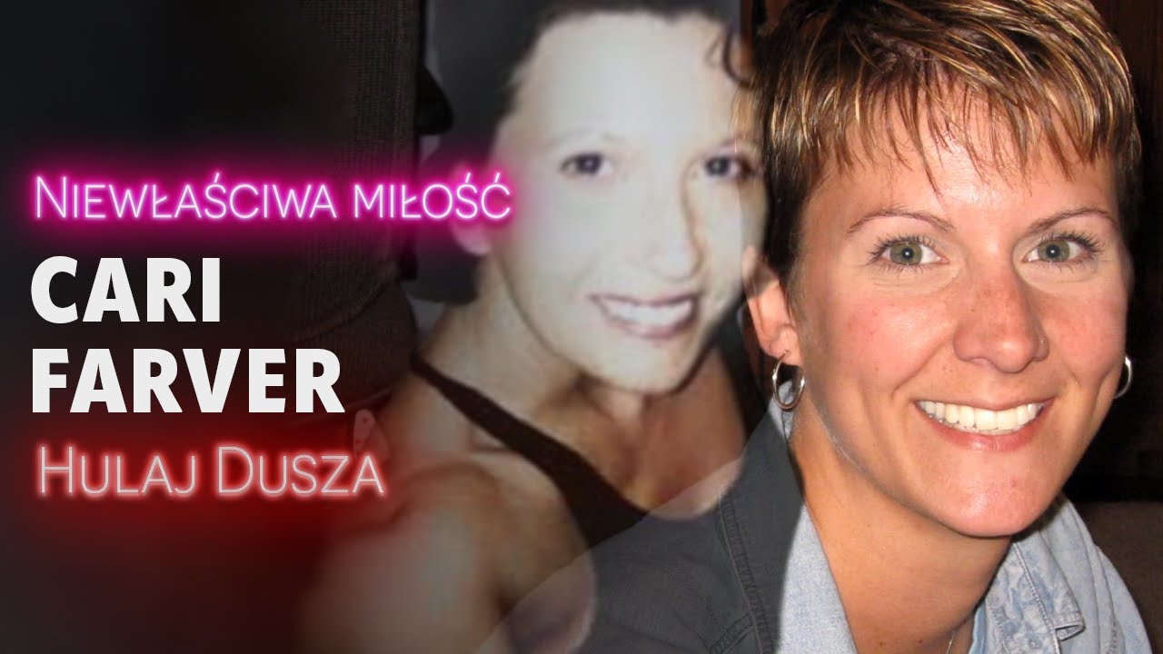 Niewłaściwa Miłość / Cari Farver - jestem Twoim koszmarem / HULAJ DUSZA HISTORIE KRYMINALNE