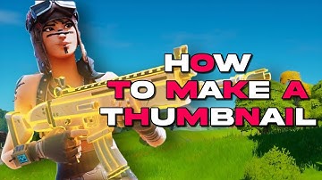 How To Make A Fortnite Thumbnail (On Mobile)