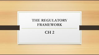 The Regulatory Framework (CH No. 2)  #f3  #acca
