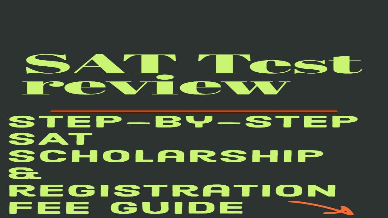 sat-test-scholarships-registration-fees-reviews-youtube