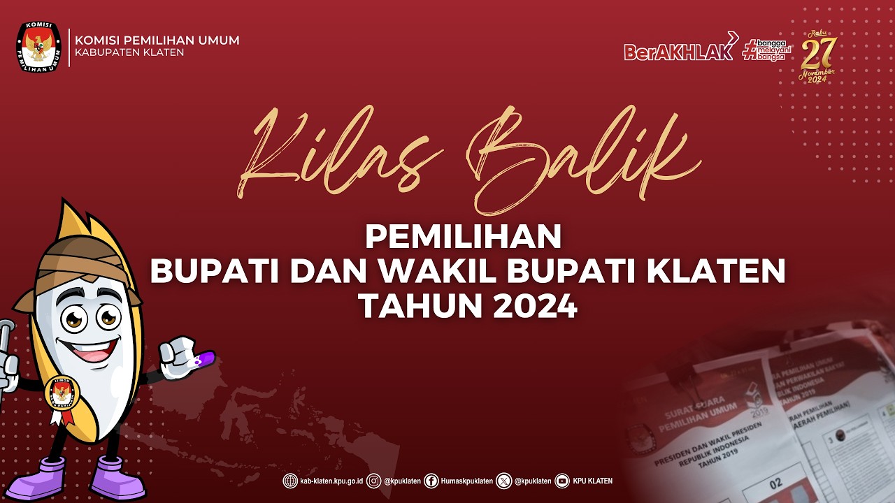 KILAS BALIK PEMILIHAN BUPATI DAN WAKIL BUPATI KLATEN TAHUN 2024