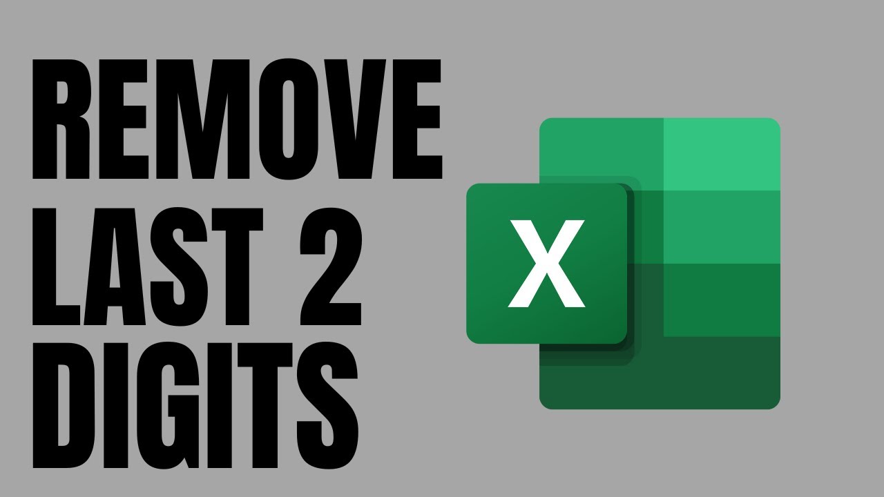 How to Remove Last 2 Digits in Excel - YouTube