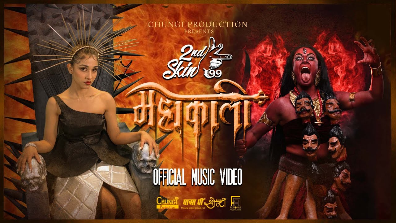 2ndSkin  Mahakali Official Video Surakshya PantaSaroz Shrestha