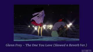 Glenn Frey - The One You Love (Slowed+Reverb)