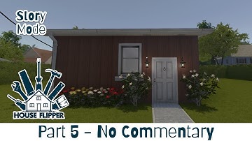 House Flipper | Part 5 | No Commentary