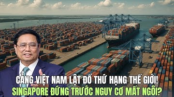 Việt Nam Gây Chấn Động Siêu Cảng Cái Mép – Thị Vải Lọt Top 10 Thế Giới